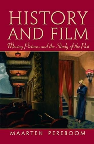 Stock image for History and Film: Moving Pictures and the Study of the Past for sale by Chiron Media
