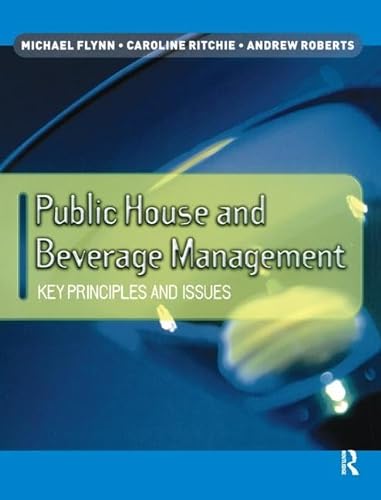 9781138432789: Public House and Beverage Management: Key principles and issues