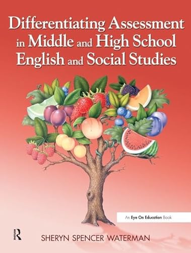 Stock image for Differentiating Assessment in Middle and High School English and Social Studies for sale by Chiron Media