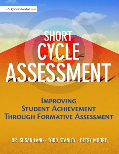 9781138435612: Short Cycle Assessment: Improving Student Achievement Through Formative Assessment