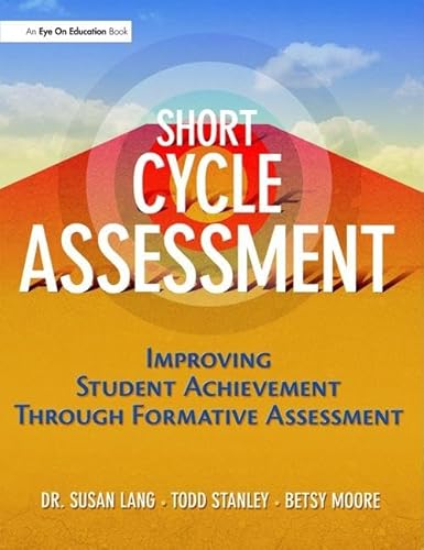 Stock image for Short Cycle Assessment: Improving Student Achievement Through Formative Assessment for sale by Chiron Media