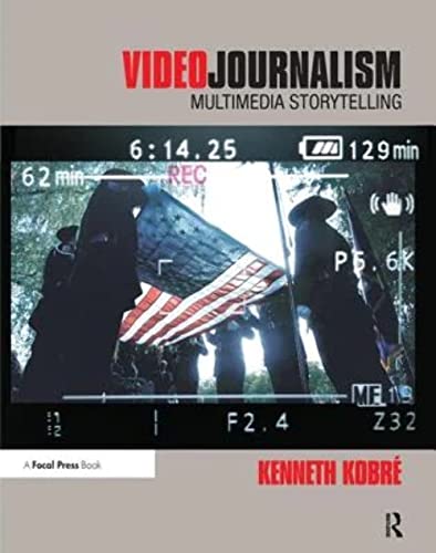 9781138437081: Videojournalism: Multimedia Storytelling