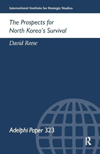 9781138437203: The Prospects for North Korea Survival (Adelphi series)