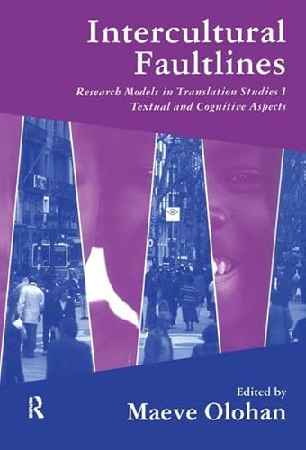 Imagen de archivo de Intercultural Faultlines: Research Models in Translation Studies: v. 1: Textual and Cognitive Aspects a la venta por Chiron Media