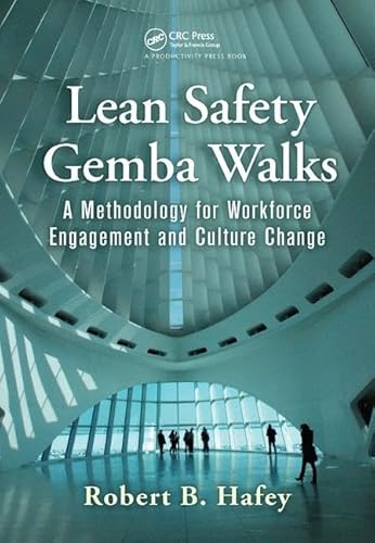 9781138438149: Lean Safety Gemba Walks: A Methodology for Workforce Engagement and Culture Change