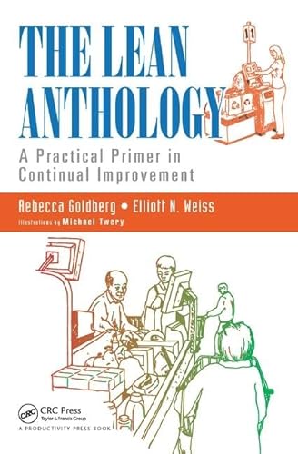 Stock image for The Lean Anthology: A Practical Primer in Continual Improvement for sale by Revaluation Books