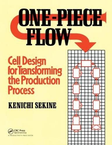 9781138438422: One-Piece Flow: Cell Design for Transforming the Production Process