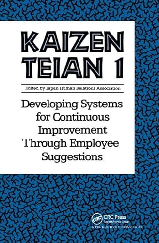 Stock image for Kaizen Teian 1: Developing Systems for Continuous Improvement Through Employee Suggestions for sale by Chiron Media