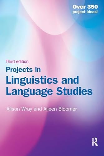 9781138439658: Projects in Linguistics and Language Studies: A Practical Guide to Researching Language