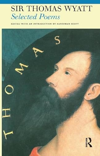 9781138440074: Selected Poems of Sir Thomas Wyatt (Fyfield Books)