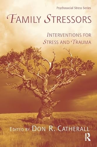 Stock image for Family Stressors: Interventions for Stress and Trauma for sale by Chiron Media