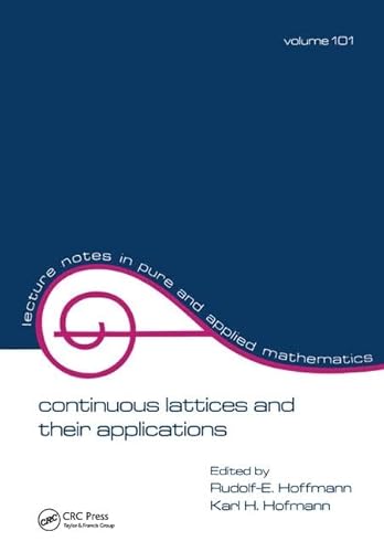 Stock image for Continuous Lattices and Their Applications for sale by Blackwell's