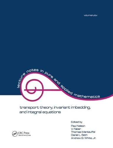 9781138441996: Transport Theory: Invariant Imbedding, and Integral Equations