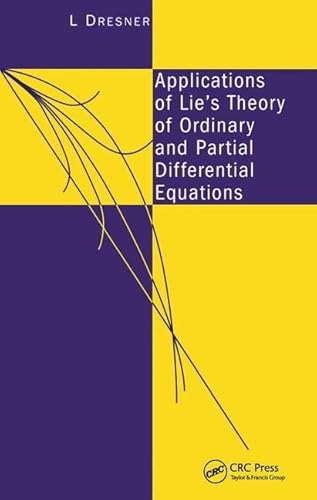 9781138442092: Applications of Lie's Theory of Ordinary and Partial Differential Equations