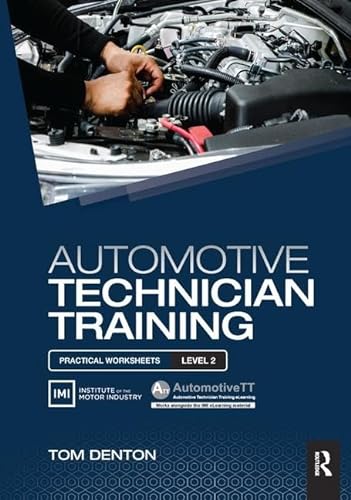 9781138442795: Automotive Technician Training, Level 2: Practical Worksheets
