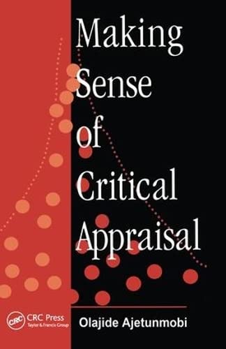 9781138445208: Making Sense of Critical Appraisal