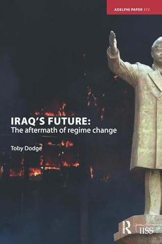 Imagen de archivo de Iraq's Future: The Aftermath of Regime Change a la venta por Chiron Media