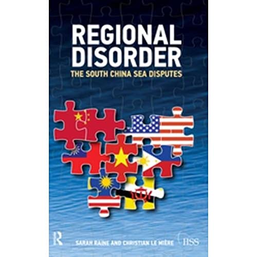 9781138452442: Regional Disorder: The South China Sea Disputes