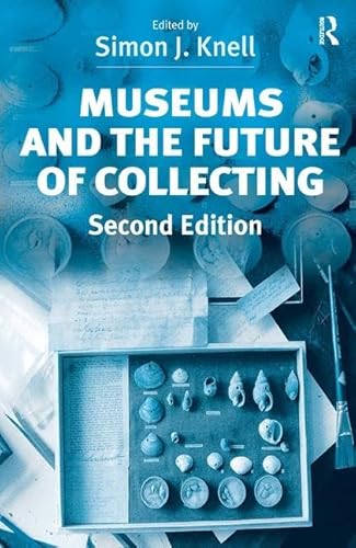 Stock image for Museums and the Future of Collecting for sale by Chiron Media