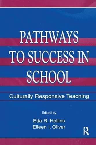 Stock image for Pathways To Success in School: Culturally Responsive Teaching for sale by Chiron Media