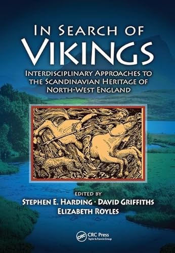 Stock image for In Search of Vikings: Interdisciplinary Approaches to the Scandinavian Heritage of North-West England for sale by Chiron Media