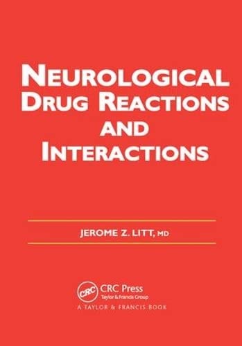 9781138453814: Neurological Drug Reactions and Interactions