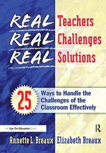 Beispielbild fr Real Teachers, Real Challenges, Real Solutions zum Verkauf von Blackwell's