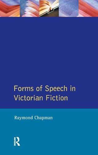 9781138454255: Forms of Speech in Victorian Fiction (Studies In Eighteenth and Nineteenth Century Literature Series)
