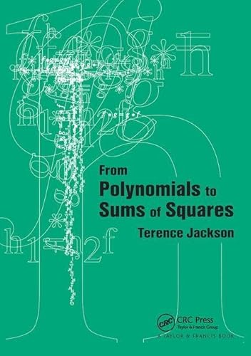 9781138454323: From Polynomials to Sums of Squares