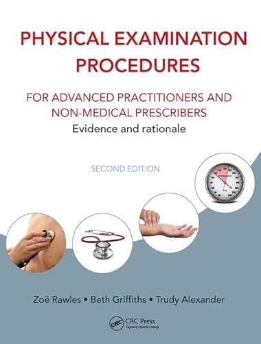 Immagine dell'editore per Physical Examination Procedures for Advanced Practitioners and Non-Medical Prescribers: Evidence and rationale, Second edition venduto da Majestic Books
