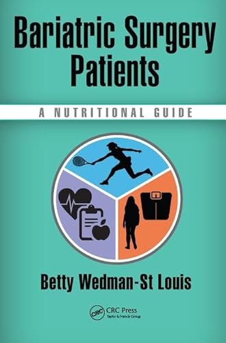 9781138454835: Bariatric Surgery Patients: A Nutritional Guide