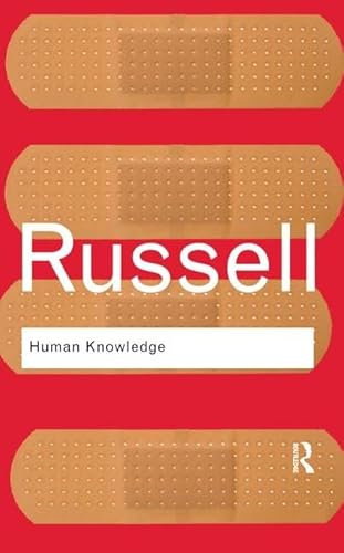 9781138457546: Human Knowledge: Its Scope and Limits: Its Scope and Limits (Routledge Classics)