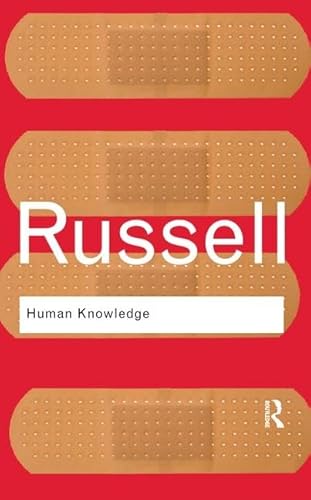 9781138457546: Human Knowledge: Its Scope and Limits: Its Scope and Limits (Routledge Classics)