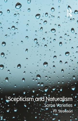 9781138457669: Scepticism and Naturalism: Some Varieties: The Woodbridge Lectures 1983
