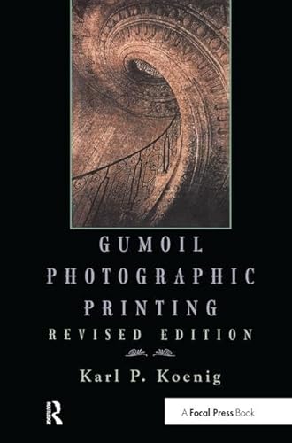 Beispielbild fr Gumoil Photographic Printing, Revised Edition zum Verkauf von Chiron Media