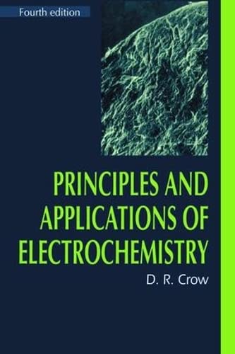 9781138458062: Principles and Applications of Electrochemistry