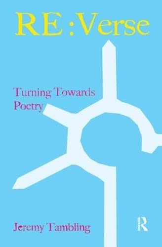 9781138458383: RE:Verse: Turning Towards Poetry