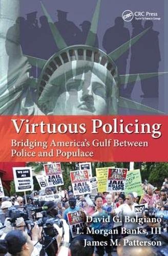 9781138458505: Virtuous Policing: Bridging America's Gulf Between Police and Populace (500 Tips)