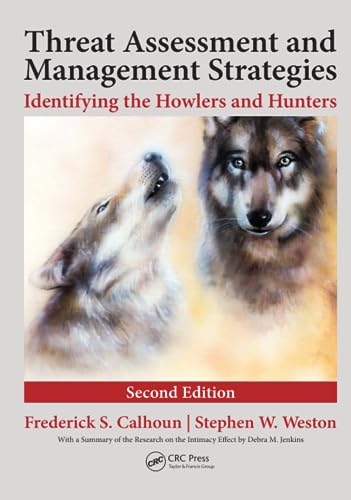 Beispielbild fr Threat Assessment and Management Strategies: Identifying the Howlers and Hunters, Second Edition zum Verkauf von Chiron Media