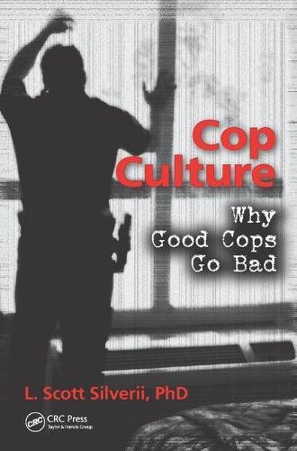 Stock image for Cop Culture: Why Good Cops Go Bad for sale by Mispah books