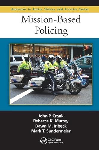 9781138458628: Mission-Based Policing (Advances in Police Theory and Practice)