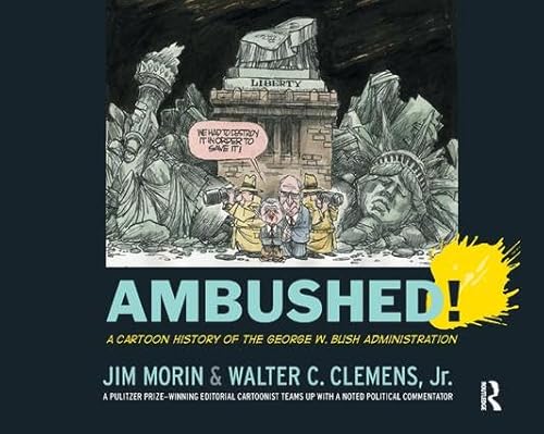 Stock image for Ambushed!: A Cartoon History of the George W. Bush Administration for sale by Chiron Media