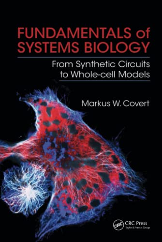 Stock image for Fundamentals of Systems Biology: From Synthetic Circuits to Whole-cell Models for sale by Chiron Media