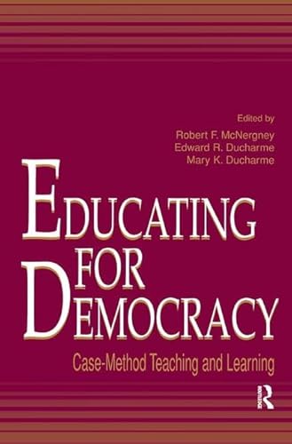 Stock image for Educating for Democracy: Case-method Teaching and Learning for sale by Chiron Media