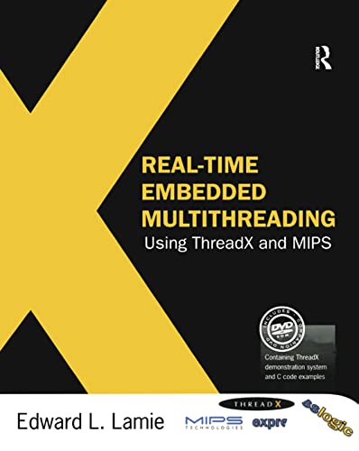 Beispielbild fr Real-Time Embedded Multithreading Using ThreadX and MIPS zum Verkauf von Chiron Media