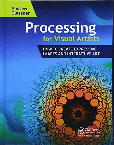 Imagen de archivo de Processing for Visual Artists: How to Create Expressive Images and Interactive Art a la venta por Revaluation Books