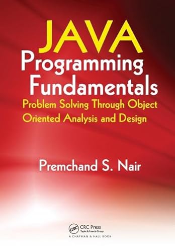 Stock image for Java Programming Fundamentals: Problem Solving Through Object Oriented Analysis and Design for sale by Chiron Media