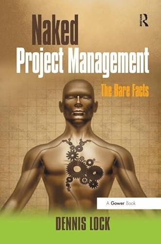 9781138460997: Naked Project Management: The Bare Facts