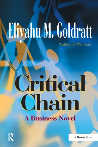 9781138461079: Critical Chain: A Business Novel