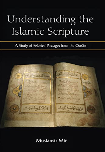 Imagen de archivo de UNDERSTANDING THE ISLAMIC SCRIPTURE a la venta por Books Puddle